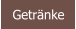 Getränke