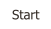 Start